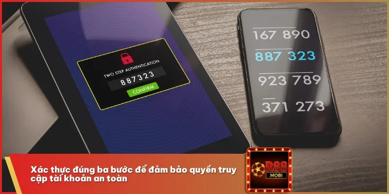 Đăng Nhập R88 Nhanh Gọn, An Toàn Với Hướng Dẫn Chi Tiết 1 Xác thực đúng ba bước để đảm bảo quyền truy cập tài khoản an toàn