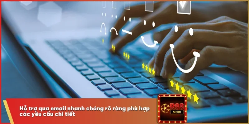 Liên Hệ R88 - Cách Nhanh Nhất Để Giải Quyết Mọi Vấn Đề 2 Hỗ trợ qua email nhanh chóng rõ ràng phù hợp các yêu cầu chi tiết