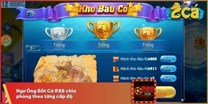 Ngư Ông Bắt Cá R88 - Săn Bắn Nhận Thưởng Đậm Chất Cổ Tích 2 Ngư Ông Bắt Cá R88 chia phòng theo từng cấp độ