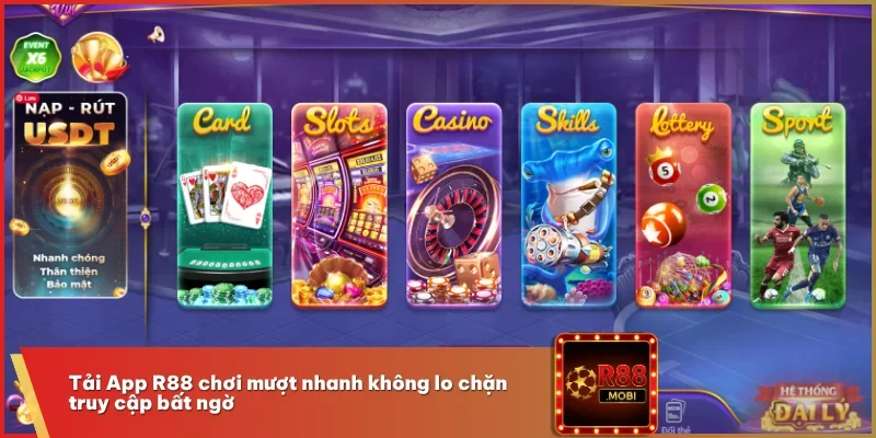 Tải App R88 Nhanh Gọn - Truy Cập Game Mọi Lúc Mọi Nơi 3 Tải App R88 chơi mượt nhanh không lo chặn truy cập bất ngờ